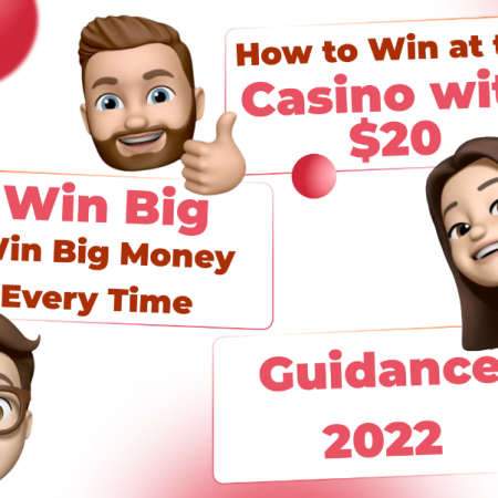 How to Win at the Casino with $20: Win Big Money Every Time
